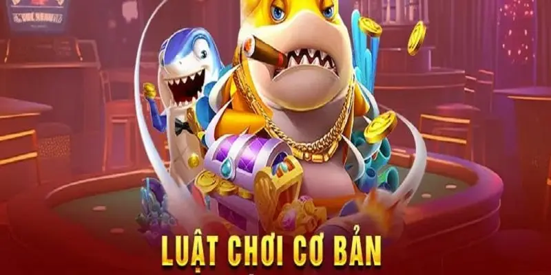 Luật bắn cá H5 dành cho tân thủ