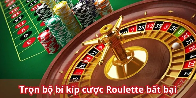 Tuyệt chiêu chơi Roulette là gì?